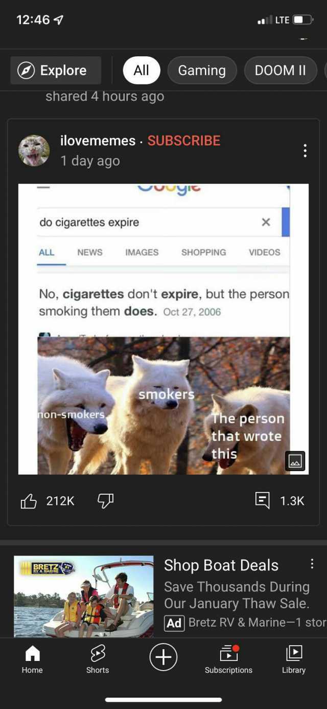 1246 LTE Explore AllGaming DOOM II shared 4 hours ago ilovememes SUBSCRIBE 1 day agoo do cigarettes expire ALL NEWS IMAGES SHOPPING VIDEOS No cigarettes dont expire but the person smoking them does. Oct 27 2006 smokersS non-smoker