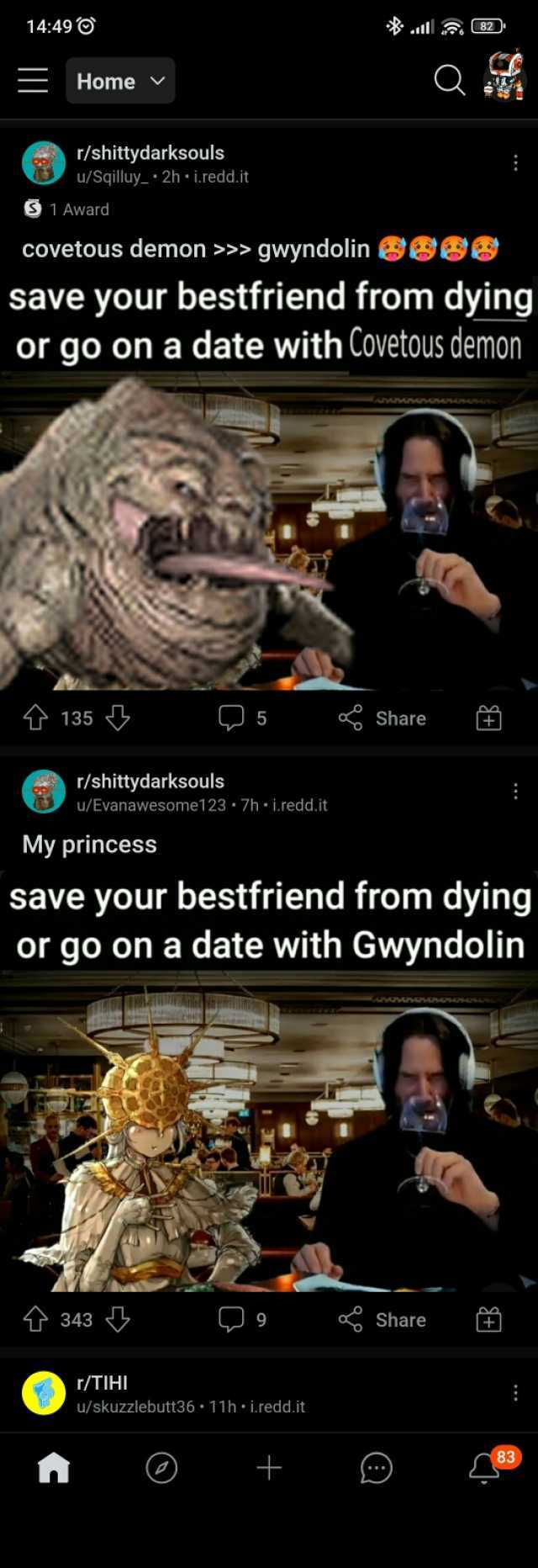 1449 Home r/shittydarksouls u/Sqilluy 2h i.redd.it S1 Award covetous demon  gwyndolin888 save your bestfriend from dying or go on a date with Covetous demon T 135 5 Share r/shittydarksouls u/Evanawesome1 23 7h- iredd.it My princes