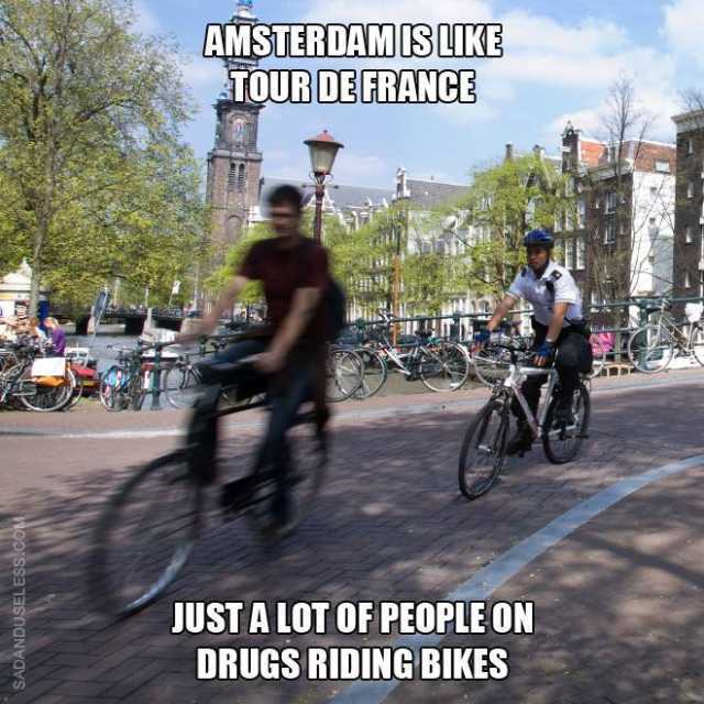 AMSTERDAMI IS LIKE TOUR DEFRANCIE JUST A LOT OF PEOPLE ON DRUGS RIDING BIKES CD 