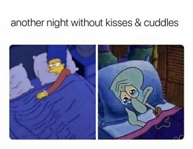 another night without kisses & cuddles S