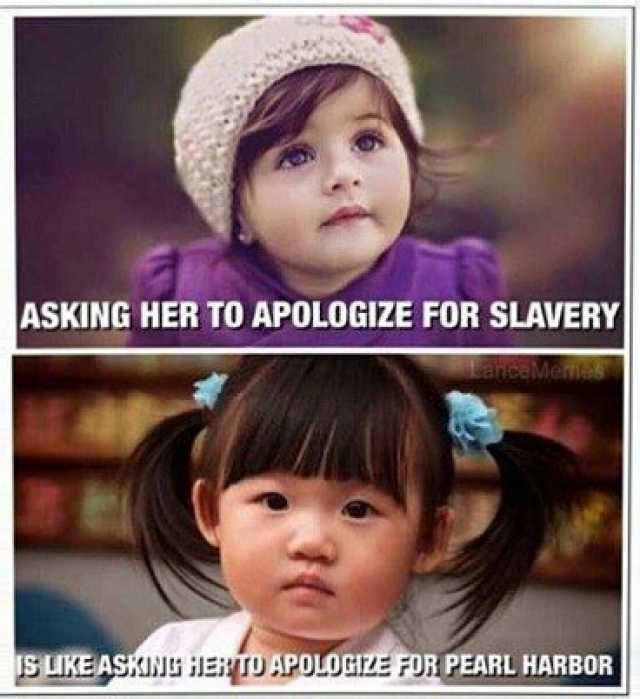 ASKING HER TO APOLOGIZE FOR SLAVERY aMomes S UKE ASIJS HETD AP0LOGIZE FDR PEARL HARBOR