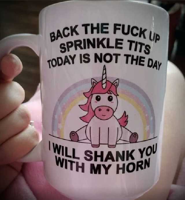 BACK THE SPRINKLE TITS TODAY IS NOT THE DAY FUCK UP \WILL SHANK YOU WITH MY Y HORN
