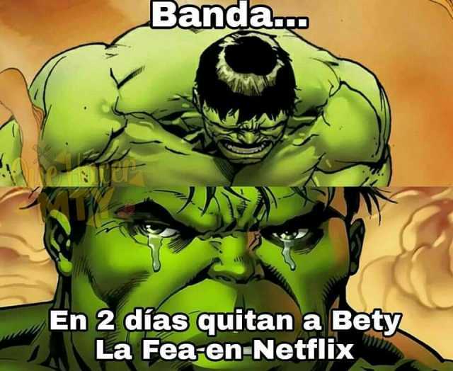 Banda En 2 dias quitan a Bety La Fea-en-Netflix