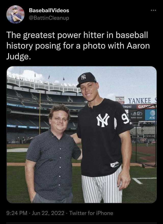 BaseballVideos @BattinCleanup The greatest power hitter in baseball history posing for a photo with Aaron Judge. ON YANKEE9 GATCA oepsi 9 AT& BIOFREE torve.c 924 PMJun 22 2022 Twitter for iPhone