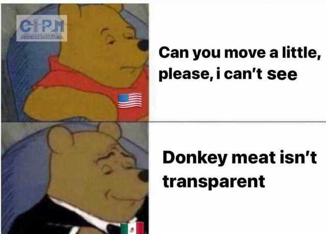 CIPM CONRLEKR Can you move a little please i cant see Donkey meat isnt transparent