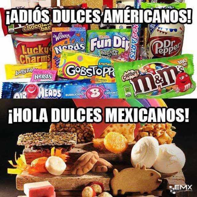 Consume lo mexicano, consume lo nacional: Adiós dulces gringos, hola dulces mexicanos