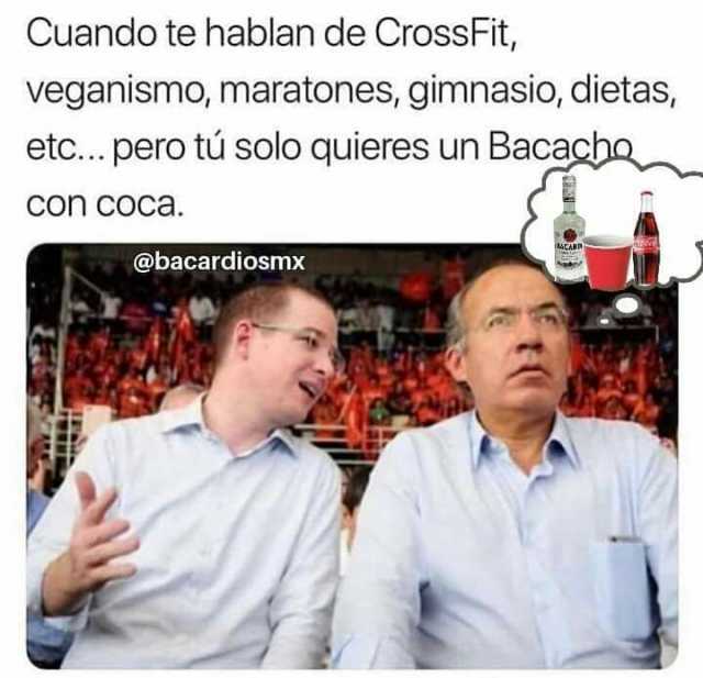 Cuando te hablan de CrossFit veganismo maratones gimnasio dietas etc... pero tú solo quieres un Bacacho con coca. @bacardiosmx