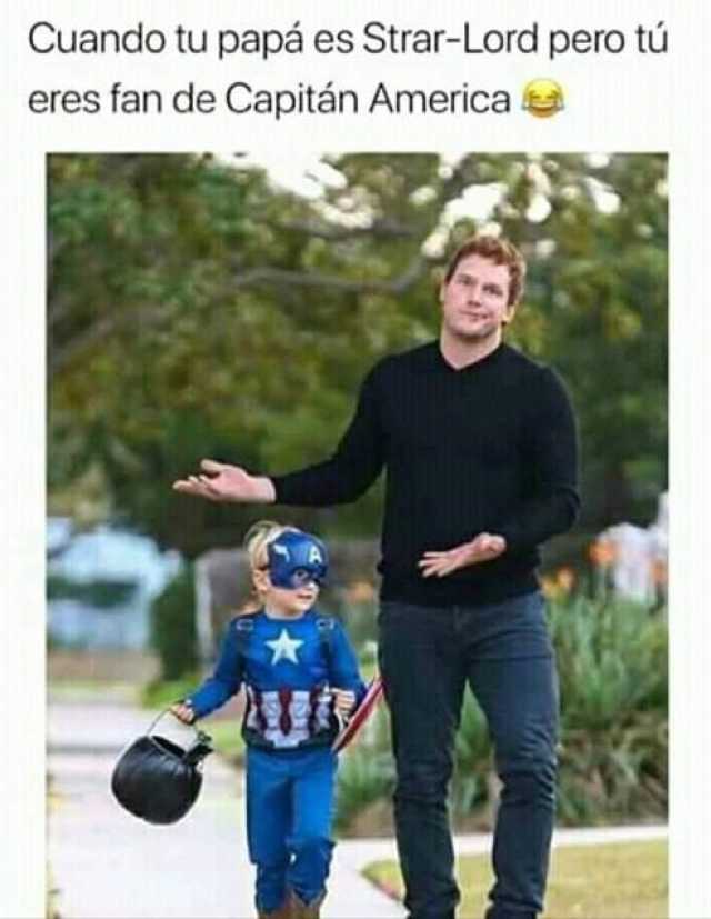 Cuando tu papá es Strar-Lord pero tú eres fan de Capitán America 