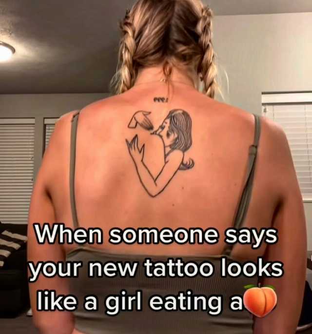 eeer When someone says your new tattoo looks like a girl eating a