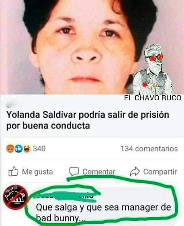 EL CHAVO RUCO Yolanda Saldívar podria salir de prisión por buena conducta 0340 134 comentarios Me gusta Comentar Compartir Que salga y que sea manager de bad bunny..