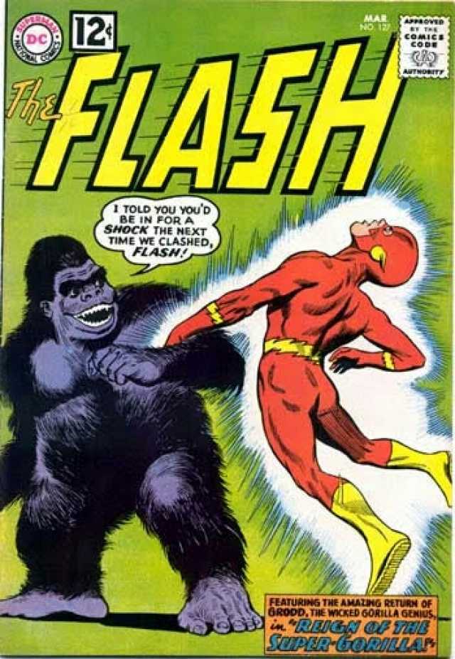 FASH BE IN FOR A SHOCK THE NEXT TIME WE CLASHED FLASH MAR NO 137 FEATURING THE AMAZING RETURN OF GRODD THE WCKED GORLLA GENIUS