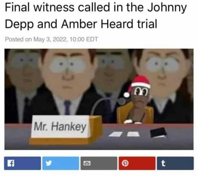 Final witness called in the Johnny Depp and Amber Heard trial Posted on May 3 2022 1000 EDT Mr. Hankey t