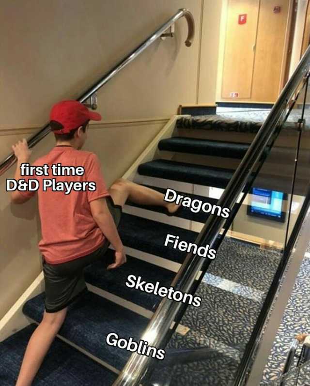 first time Dragons D&D Players Fiends Skeletons Goblins