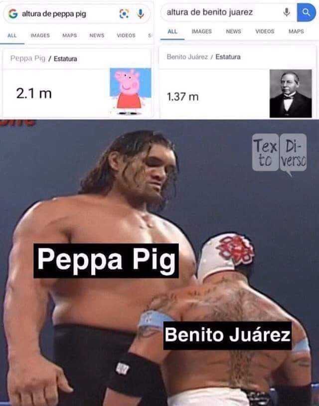 G altura de peppa pig altura de benito juarez ALL IMAGES NEWS VIDEOS MAPS MAPS NEWS VIDEOS ALL IMAGES Benito Juárez / Estatura Peppa Pig / Estatura 2.1 m 1.37 m Tex Di- to verso Peppa Pig Benito Juárez 