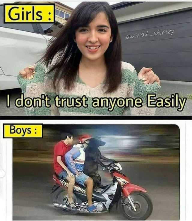 Girls OuiralSAirley dontt trust anyone Easily  Boys