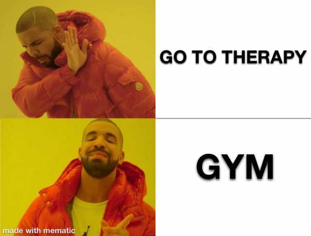 GO TO THERAPY GYM made with mematic