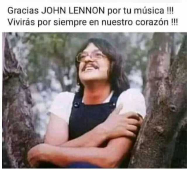 Gracias JOHN LENNON por tu música ! Vivirás por siempre en nuestro corazón !!!