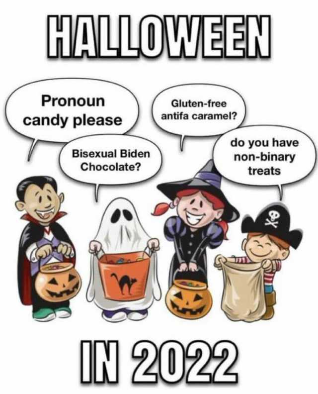 HALLOWEEN Pronoun Gluten-free antifa caramel candy please do you have non-binary Bisexual Biden Chocolate treats N 2022