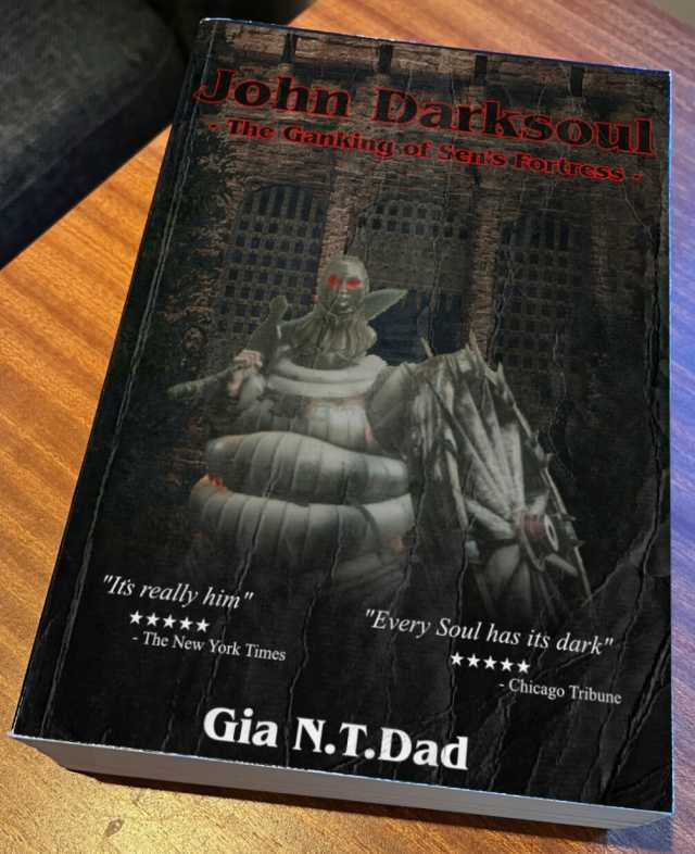 hn DaTKsoul The Gankingsof Sens Rortress Its really him Every Soul has its dark ***** - The New York Times - Chicago Tribune Gia N.T.Dad