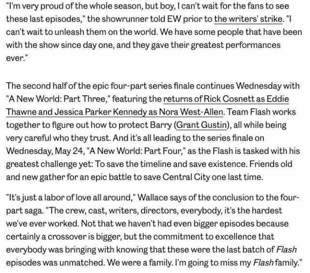 Im very proud of the whole season but boy I cant wait for the fans to see these last episodes the showrunner told EW prior to the writers strike.  cant wait to unleash them on the world. We have some people that have been with the