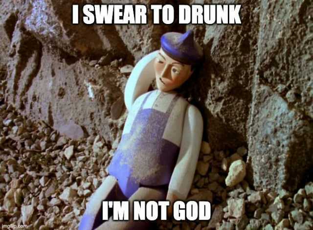 imglp.com ISWEAR TO DRUNK M NOT GOD