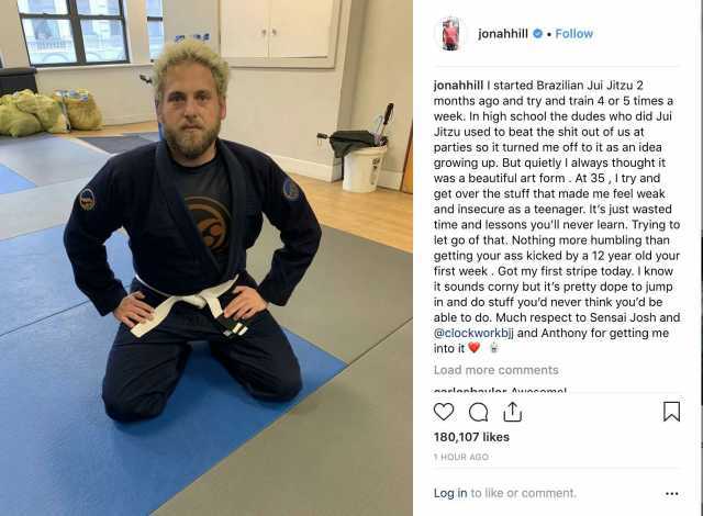 jonahhill. Follow jonahhill l started Brazilian Jui Jitzu 2 months ago and try and train 4 or 5 times a week. In high school the dudes who did Jui Jitzu used to beat the shit out of us at parties so it turned me off to it as an id