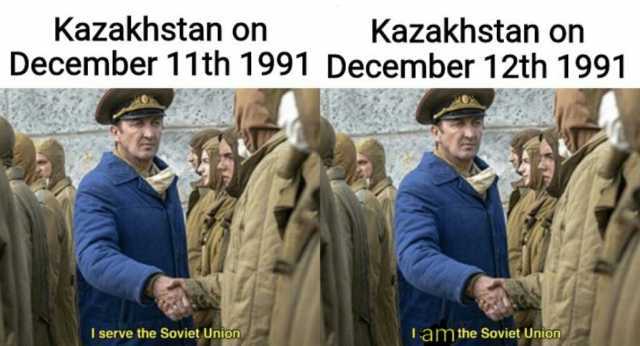 Kazakhstan on December 11th 1991 December 12th 1991 Kazakhstan on I serve the Soviet Union amthe Soviet Union