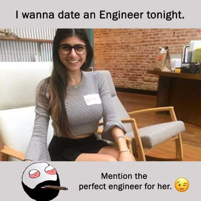Engineer dating meme an Women dishing