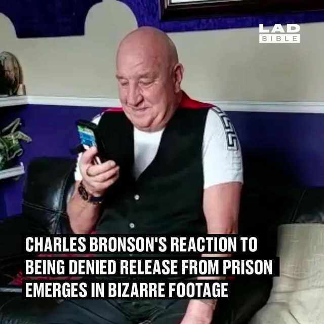 LAD BIB LE CHARLES BRONSONS REACTION TO BEING DENIED RELEASE FROM PRISON EMERGES IN BIZARRE FOOTAGE