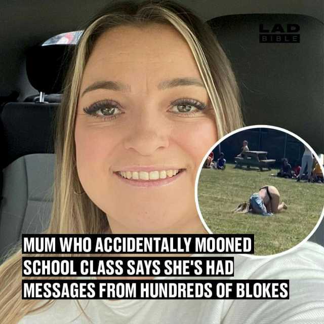 LAD BIBLE MUM WHO ACCIDENTALLY MOONED SCHOOL CLASS SAYS SHES HAD MESSAGES FROM HUNDREDS OF BLOKES