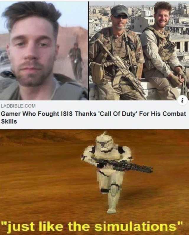 LADBIBLE.COM Gamer Who Fought IsIS Thanks Call Of Duty For His Combat Skills just like the simulations