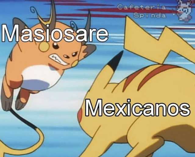 Masiosare- Cafeteria Spinda Mexicanos