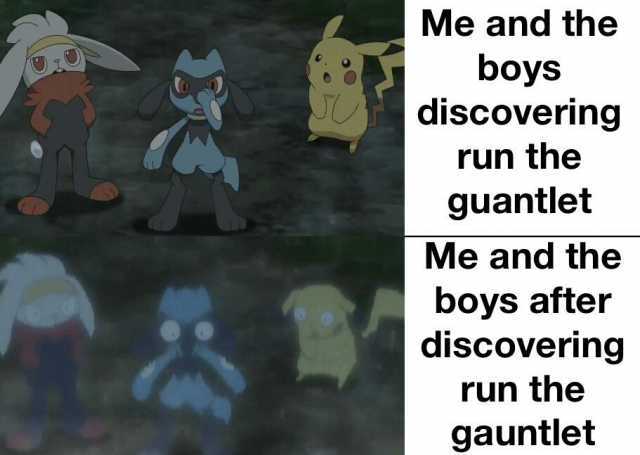 Me and the boys discovering run the guantlet Me and the boys after discovering run the gauntlet