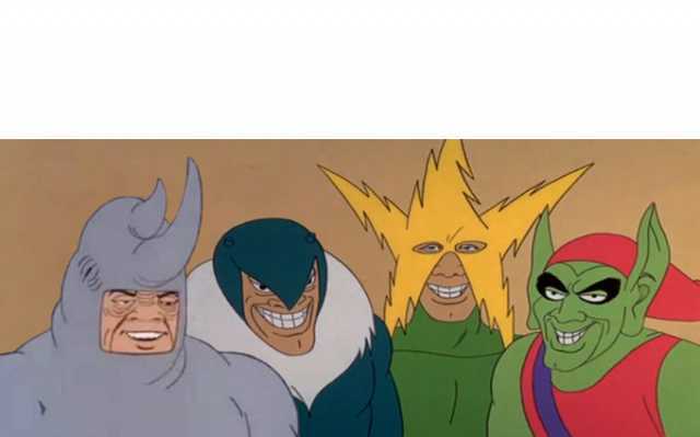 Me and the boys old villains smiling meme template
