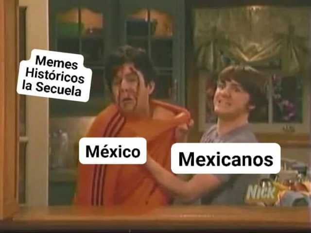 Memes Históricos la Secuela México Mexicanos