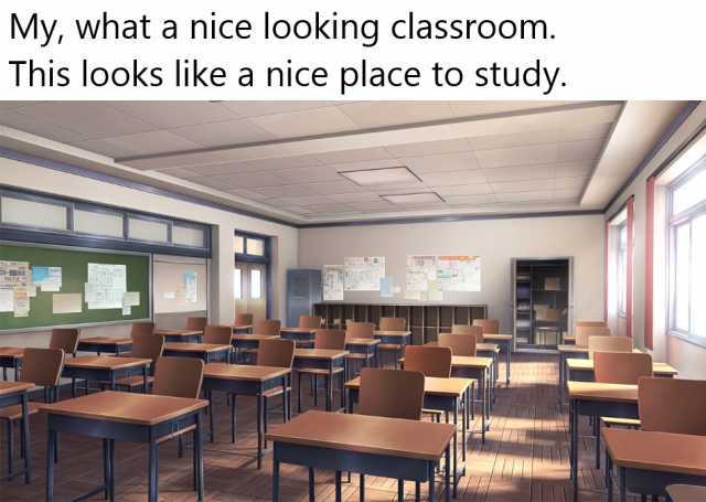 My what a nice looking classroom. This looks like a nice place to study. T