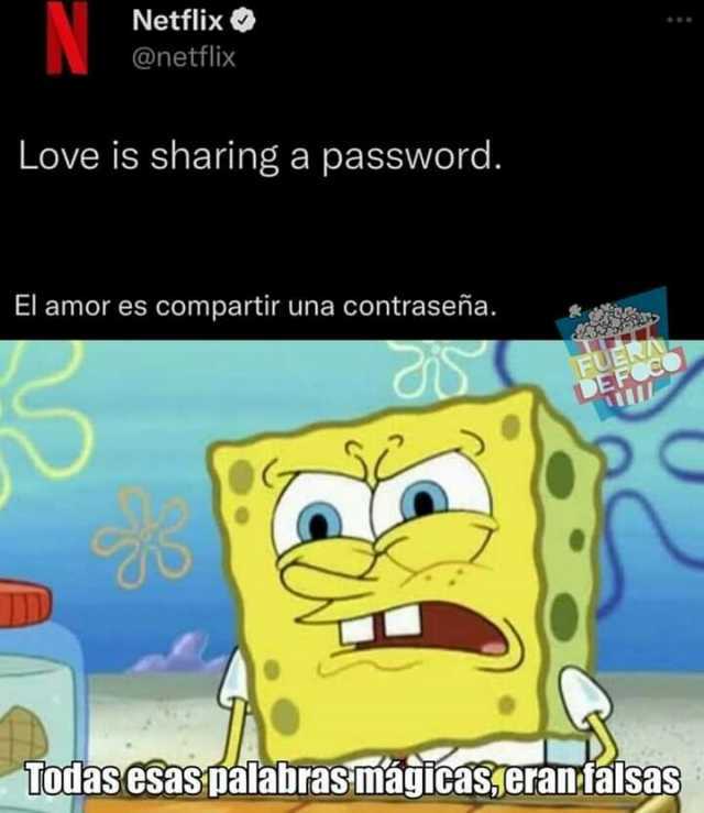 Netflix @netflix Love is sharing a password. El amor es compartir una contraseña. DE D Totas cSasnalabrasmágicas.crandálsas