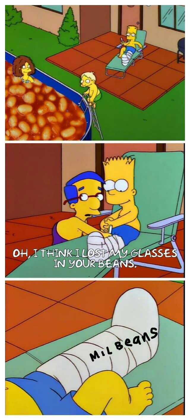 OHITHĩNK I LOSPMY GLASSES IN YOUR BEANS.