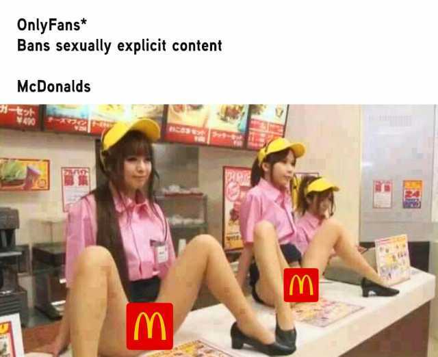 OnlyFans* Bans sexually explicit content McDonalds v0 cas