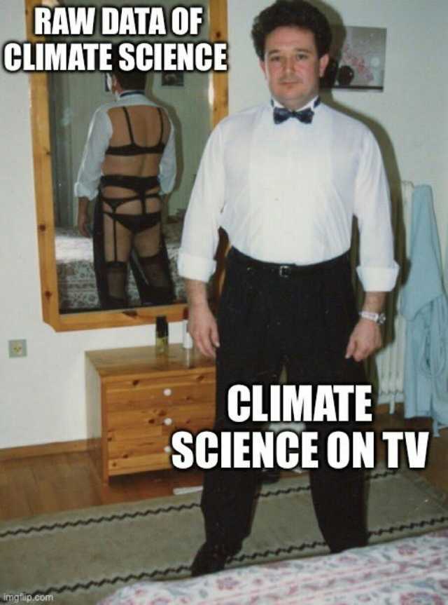 RAW DATAOF CLIMATE SCIENCE CLIMATE SCIENCE ONTV imgfip.com