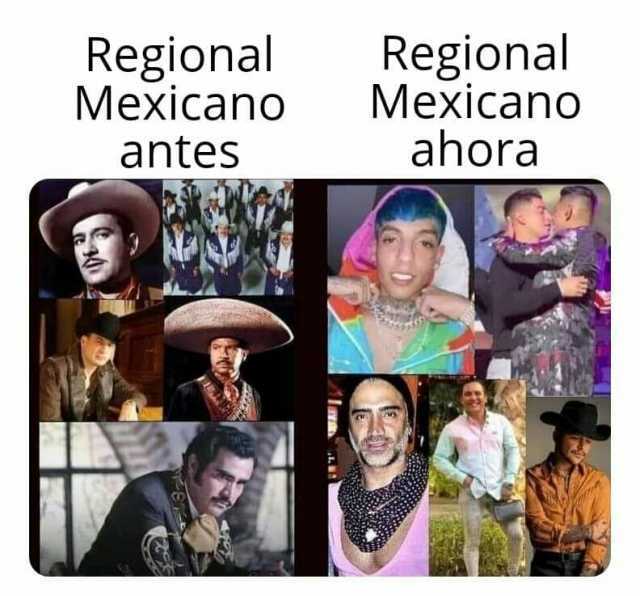 Regional Mexicano antes Regional Mexicano ahora