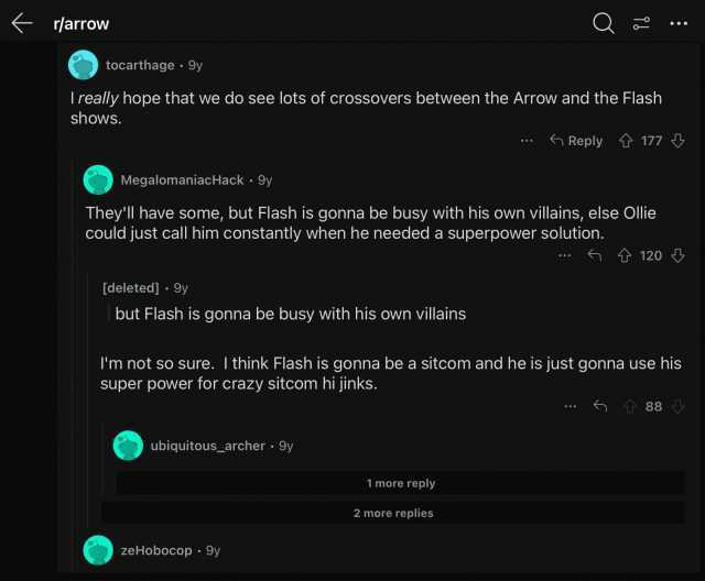 rlarrow tocarthage 9y Ireally hope that we do see lots of crossovers between the Arrow and the Flash shows. MegalomaniacHack · 9y TheylI have some but Flash is gonna be busy with his own villains else Ollie could just call him co