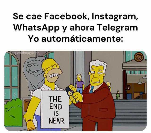 Se cae Facebook Instagram WhatsApp y ahora Telegram Yo automáticamente quejalmagaz UUU THE END IS NEAR