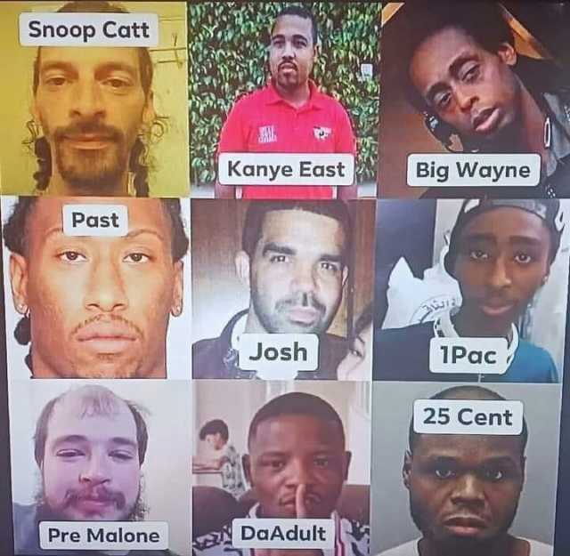 Snoop Catt Kanye East Big Wayne Past Josh 1Pac 25 Cent Pre Malone DaAdult