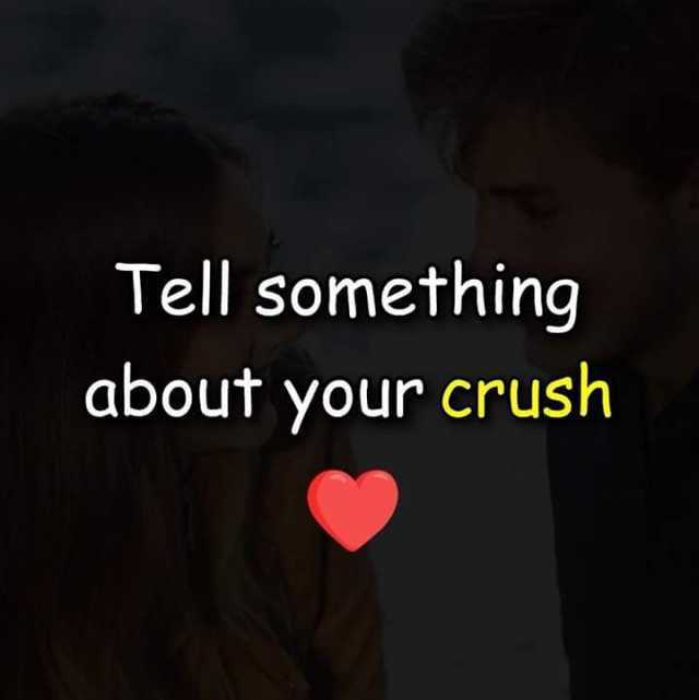 Tell your crush