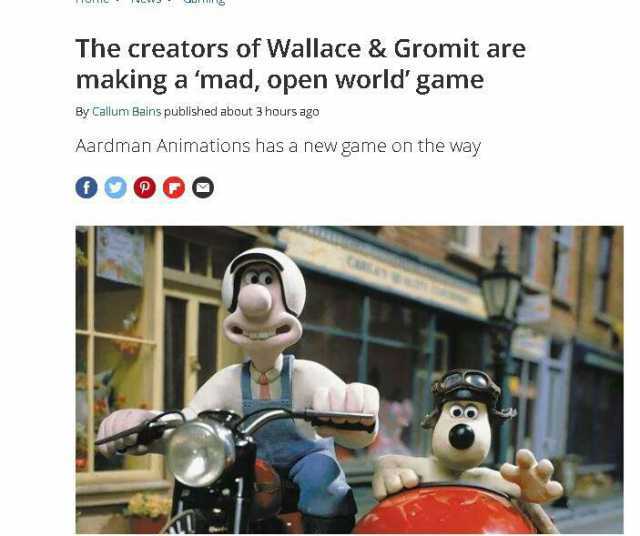 The creators of Wallace & Gromit are making a mad open world game By Callum Bains published about 3 hours ago Aardman Animations has a new game on the Way