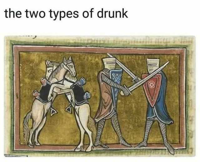 the two types of drunk A