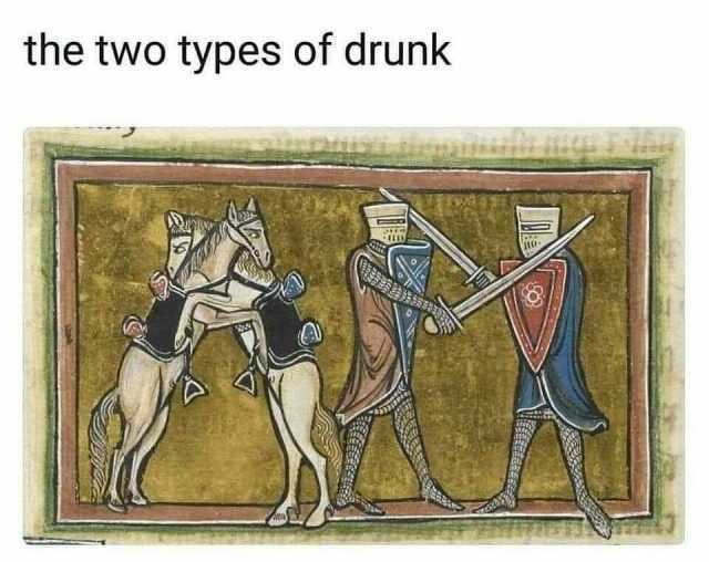 the two types of drunk