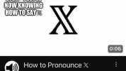 3T3K-PEOPLE NOW KNOWING HOW TO SAYX imgfip.com X How to Pronounce X 1 day ago 006 Sound Effect Master 373K views