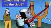Are you sure youu know how to upload the files to the cloud